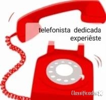 Telefonista com experiência