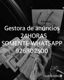 24H GESTÃO DE ANUNCIOS| CONTATO SOMENTE POR MSG 926802500